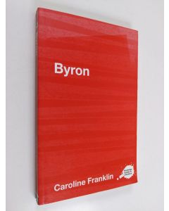 Kirjailijan Caroline Franklin käytetty kirja Byron