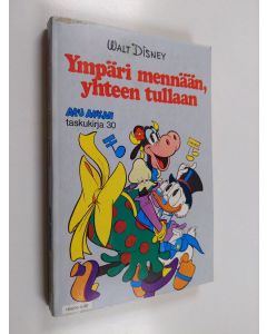 Kirjailijan Walt Disney käytetty kirja Ympäri mennään, yhteen tullaan