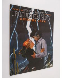 Kirjailijan Jean-Michel Charlier käytetty kirja Luutnantti Blueberry 15 : Arizona Love