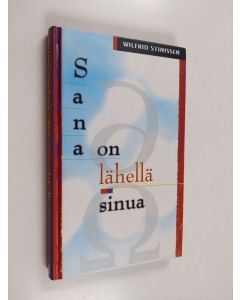 Kirjailijan Wilfrid Stinissen käytetty kirja Sana on lähellä sinua