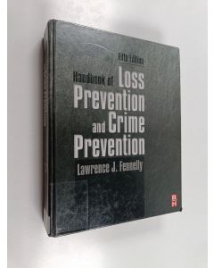 Kirjailijan Lawrence Fennelly käytetty kirja Handbook of Loss Prevention and Crime Prevention