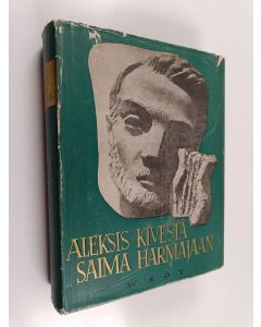 Tekijän Albin ym. Ahonen  käytetty kirja Aleksis Kivestä Saima Harmajaan : suomalaisten kirjailijain elämänkertoja