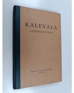 käytetty kirja Kalevala lyhennettynä keskikoulua, kansanopistoa y. m. varten