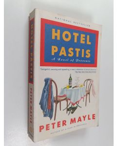 Kirjailijan Peter Mayle käytetty kirja Hotel Pastis - A Novel of Provence