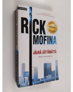 Kirjailijan Rick Mofina käytetty kirja Jälkiä jättämättä