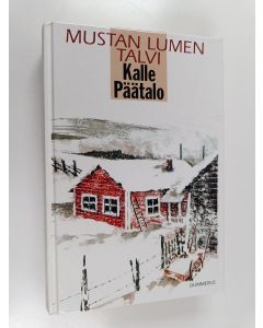 Kirjailijan Kalle Päätalo käytetty kirja Mustan lumen talvi