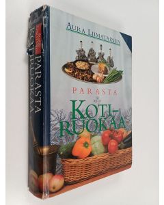 Kirjailijan Aura Liimatainen käytetty kirja Parasta kotiruokaa