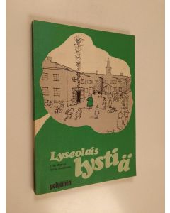 Tekijän Iikka Kaakinen  käytetty kirja Lyseolaislystiä