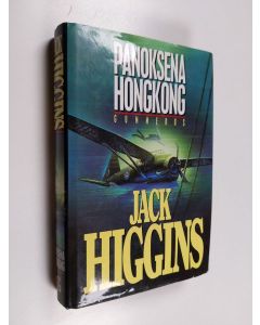 Kirjailijan Jack Higgins käytetty kirja Panoksena Hongkong