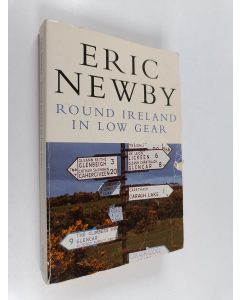 Kirjailijan Eric Newby käytetty kirja Round Ireland in low gear