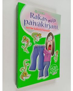 Kirjailijan Jim Benton käytetty kirja Rakas nuija päiväkirjani, syytän kaikesta housujani!
