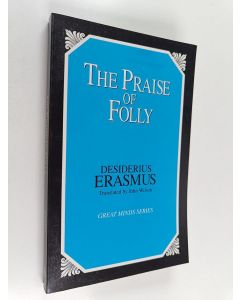 Kirjailijan Desiderius Erasmus käytetty kirja The Praise of Folly