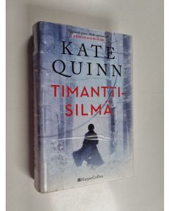 Kirjailijan Kate Quinn käytetty kirja Timanttisilmä