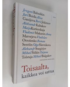 käytetty kirja Toisaalta, kaikkea voi sattua : venäläisiä novelleja