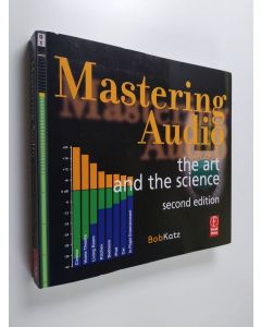 Kirjailijan Bob Katz käytetty kirja Mastering audio : the art and the science