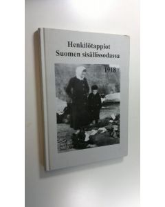 Kirjailijan Jari Eerola käytetty kirja Henkilötappiot Suomen sisällisodassa 1918