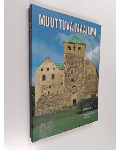 käytetty kirja Muuttuva maailma : lukion historia, Kurssi 3 - Sääty-yhteiskunta Suomessa