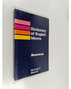 Kirjailijan Isabel R. McCaig käytetty kirja A Learner's Dictionary of English Idioms