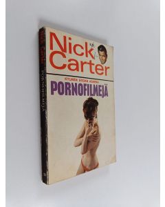Kirjailijan Nick Carter käytetty kirja Pornofilmejä