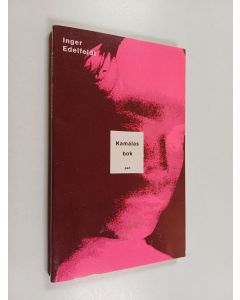 Kirjailijan Inger Edelfeldt käytetty kirja Kamalas bok