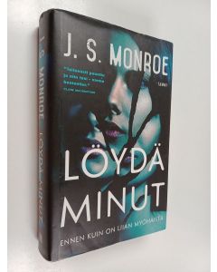 Kirjailijan J. S. Monroe käytetty kirja Löydä minut