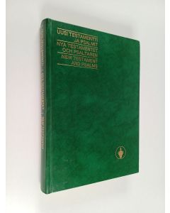 käytetty kirja Uusi testamentti ja psalmit = Nya testamentet och psaltaren = New testament and psalms