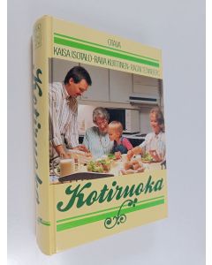 Kirjailijan Ragni Tennberg & Raija Kuittinen ym. käytetty kirja Kotiruoka : keittokirja kotia ja koulua varten