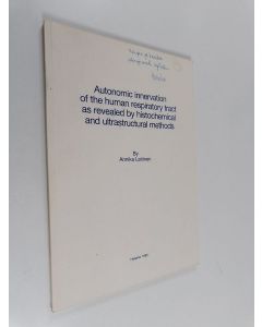 Kirjailijan Annika Laitinen käytetty kirja Autonomic Innervation of the Human Respiratory Tract as Revealed by Histochemical and Ultrastructural Methods