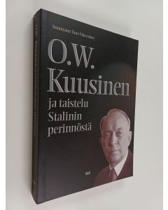 Tekijän Timo Vihavainen  käytetty kirja O. W. Kuusinen ja Neuvostoliiton ideologinen kriisi vuosina 1957-64