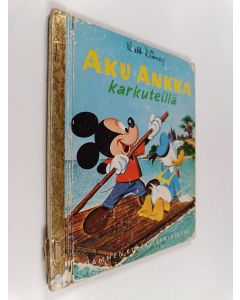 Kirjailijan Lea Karvonen & Walt Disney ym. käytetty kirja Aku Ankka karkuteillä