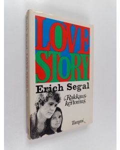Kirjailijan Eric Segal käytetty kirja Love story : Rakkauskertomus
