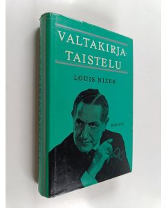 Kirjailijan Louis Nizer käytetty kirja Valtakirjataistelu