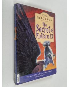 Kirjailijan Eva Ibbotson käytetty kirja The secret of platform 13