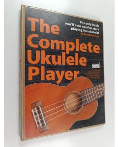 Kirjailijan Hal Leonard Publishing Corporation käytetty kirja The Complete Ukulele Player
