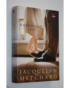 Kirjailijan Jacquelyn Mitchard käytetty kirja Rakkauden lait