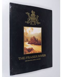 käytetty kirja The Fraser River: British Columbia, Canada