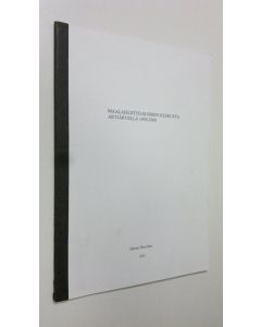 Kirjailijan Hannu Huvinen käytetty kirja Maalaisliitto - Suomen Keskusta Artjärvellä 1930-2000