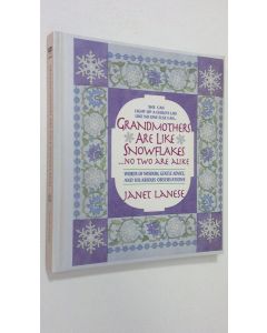 Kirjailijan Janet Lanese käytetty kirja Grandmothers are like snowflakes : no two are alike