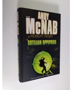 Kirjailijan Andy McNab käytetty kirja Sotilaan oppipoika