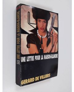 Kirjailijan Gérald de Villiers käytetty kirja Une lettre pour La Maison-Blanche