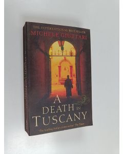 Kirjailijan Michele Giuttari käytetty kirja A Death in Tuscany - Michele Ferrara: Book 2