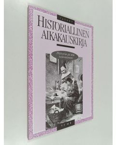 käytetty kirja Historiallinen aikakausikirja 1/1997 : Historia ja sen tulevaisuus