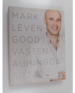 Kirjailijan Mark Levengood käytetty kirja Vasten auringon siltaa