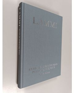 Kirjailijan Uljas Kiuru käytetty kirja Lammi : kuvia ja kertomuksia pellavapitäjästä