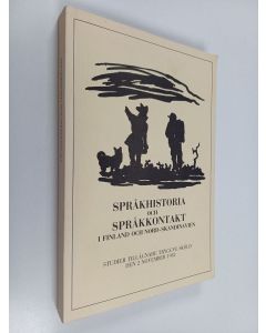 käytetty kirja Språkhistoria och språkkontakt i Finland och Nord-Skandinavien. Studier tillägnade Tryggve Sköld den 2 november 1982 / Language History and Language Contact in Finland and Northern Scandianvia / Studies dedicated to Tryggve Sköld 2 November