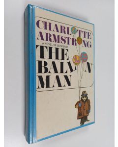 Kirjailijan Charlotte Armstrong käytetty kirja The balloon man