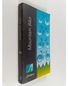 käytetty kirja Mountain Bike - 120 Itineraries Around Andalusia on a Mountain Bike