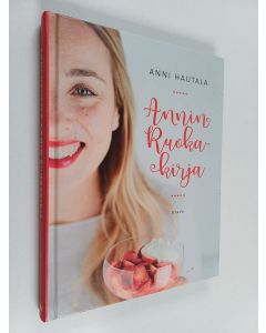 Kirjailijan Anni Hautala käytetty kirja Annin ruokakirja