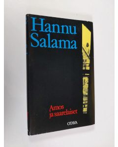 Kirjailijan Hannu Salama käytetty kirja Amos ja saarelaiset