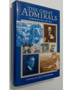 Kirjailijan Jack Sweetman käytetty kirja The great Admirals : command at sea, 1587-1945